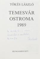 Tőkés László: Temesvár ostroma 1989. A szerző, Tőkés László által DEDIKÁLT példány! Bp., 1990, Hunga...