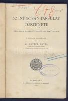 1904 Dr. Notter Antal: A Szent-István-Társulat története, Budapest, jó állapotban