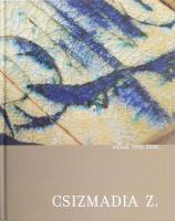 Csizmadia Zoltán: Művek 1956-2008. Összeáll: Csizmadia Zoltán és Csizmadia Zoltánné dr. A művész, és a felesége által DEDIKÁLT példány. Balatonfűzfő, 2008, Tradeorg Nyomda, 112 p. Gazdag képanyaggal illusztrált. Kiadói kartonált papírkötés.