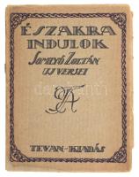 Somlyó Zoltán: Északra indulok. - - versei. [Békéscsaba], 1912. ,Tevan, 87 p. Első kiadás. Kiadói papírkötés, szakadt borítóval.