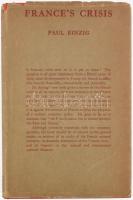 Paul Einzig: France's Crisis. London, 1939., Macmillan and Co. Angol nyelven. Kiadói egészvászon-kötés, kissé szakadt eredeti kiadói papír védőborítóban.