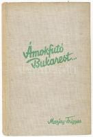 Marjay Frigyes: Ámokfutó Bukarest... Bp., 1939, Stádium, 270 p. Kiadói egészvászon-kötésben.  A mű szerepel az Ideiglenes Nemzeti Kormány által 1945-ben kiadott, tiltott könyvek listáján.