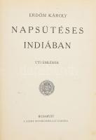 Erdősi Károly: Napsütéses Indiában. Úti emlékek. Bp.,(1927), Szent István-Társulat. Fekete-fehér szövegközti fotókkal illusztrált. Kiadói aranyozott egészvászon-kötés, gerinc teteje sérült, kissé kopott borítóval, címlap hátoldalán korabeli ajándékozási névbejegyzéssel.