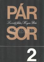 Levendel Júlia - Horgas Béla: 
Pár sor 1-6. [Műhelynapló.] (Dedikált és aláírt.)
Budapest, 1983-19...