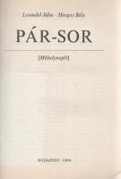Levendel Júlia - Horgas Béla: 
Pár sor 1-6. [Műhelynapló.] (Dedikált és aláírt.)
Budapest, 1983-19...