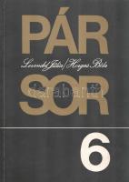 Levendel Júlia - Horgas Béla: 
Pár sor 1-6. [Műhelynapló.] (Dedikált és aláírt.)
Budapest, 1983-19...