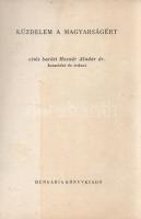 Huszár Aladár, vitéz baráti: 
Küzdelem a magyarságért. Vitéz baráti Huszár Aladár beszédei és írása...