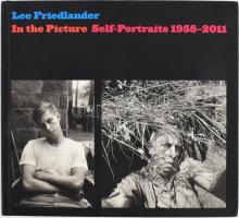 Lee Friedlander: In the Picture. Self-Portraits 1958-2011. New Haven, 2011, Yale University. Gazdag fekete-fehér fotóanyaggal illusztrálva. Angol nyelven. Kiadói kartonált papírkötés.