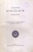 1910 A kalocsai kollégium ötven éve könyv Jurcsó Antal Könyvnyomdája kiadásában, szép állapotban