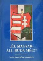 Zombori István: ,,Él magyar áll Buda még!" Történeti muzeológiai tanulmányok. Bp., 2001, Magyar Múzeumi Történész Társulat. Papírkötésben.