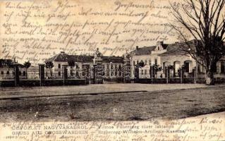 1905 Nagyvárad, Oradea; Vilmos főherceg tüzérlaktanya. Helyfi László kiadása / Erzherzog-Wilhelm-Artillerie-Kaserne / K.u.K. military artillery barracks (fl)