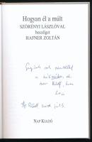Hogyan él a múlt. Szörényi Lászlóval beszélget Hafner Zoltán. (Dedikált!) Bp., 2020, Nap Kiadó. Kiad...