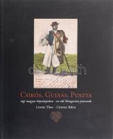 Lenkei Tibor, Chemez Bálint: Csikós, Gulyás, Puszta régi magyar képeslapokon. Bp., 2011, Dr. Lenkei Tibor. Magyar és angol nyelven. Papírkötésben.