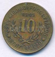 Kenyérmező / Hadifogolytábor 1915. 10f Cu T:XF patina Hungary / Kenyérmező / POW camp 1915. 10 Fillér Cu C:XF patina