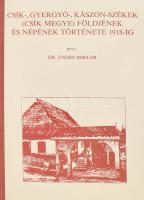 Dr. Endes Miklós: Csík-, Gyergyó-, Kászon-székek (Csík megye) földjének és népének története 1918-ig. Bp.,1994, Akadémiai Kiadó. Reprint kiadás. Kiadói félvászon-kötés.