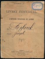 1918-19 vitéz Fejes (Fejfarek) József (1890-1972), a 69. gyalogezred főhadnagyának, későbbi miniszter-helyettesnek a francia hadsereg által vezetett I. világháborús hadifogoly könyvecskéje, számos francia nyelvű bejegyzéssel, kissé foltos és sérült borítóval, kijáró és tűzés mentén kissé foltos lapokkal