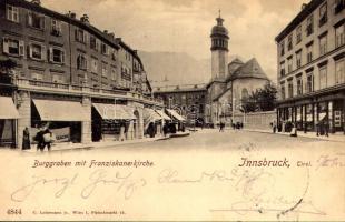 1902 Innsbruck (Tirol), Burggraben mit Franziskanerkirche. Alois Weth, J. Petera, Fr. Unterberger Kunsthandlung / street view, church, shops