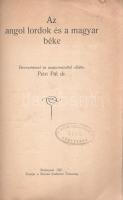 Petri Pál: Az angol lordok és a magyar béke. Bevezetéssel és magyarázattal ellátta Petri Pál.
Budap...