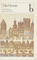 Johannes Schildhauer, Konrad Fritze, Walter Stark: Die Hanse.Berlin, 1985, VEB, német nyelven, kopott kartonált papírkötés.