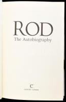 Rod Stewart: Rod. The Autobiography. London, 2012, Century, angol nyelven, kartonált papírkötés, kar...