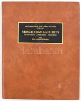 Dr Anton Jerger: Mischfrankaturen Österreich, Lombardei - Venetien 1850-1867. Wien, 1981. Sorszámozott 437/2000. (336 oldalas nélkülözhetetlen könyv a klasszikus magyar filatéliáról) Kiadói műbőr kötésben