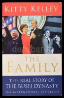 Kitty Kelley: The Family. The Real Story of the Bush Dynasty. London, 2005, Bantam. Fekete-fehér fotókkal illusztrált. Angol nyelven. Kiadói papírkötésben, kissé elhasználódott, gyűrött borítóval.