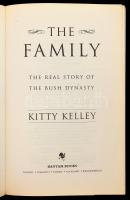 Kitty Kelley: The Family. The Real Story of the Bush Dynasty. London, 2005, Bantam. Fekete-fehér fot...