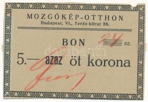 Budapest 1919-1925. "Mozgókép-Otthon" bon 5K értékben, kézi sorszámmal és aláírással, jobb felső sarokban egy fél lyukasztás nyoma T:XF fo., kétoldalt falcnyom Adamo BUC-185.2.3