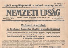 [II. Világháború] Nemzeti Ujság. 1942. november 29. (Napilap, XXIV. évfolyam, 271. szám) &quot;Ujból megállapitották a tábori csomag sulyát -- Drámai részletek a touloni francia flotta pusztulásáról -- Sztalingrádnál és Kalininnál megint meghiusultak a Szovjet támadásai -- Francia tengerészet gyásznapja.&quot; Félbehajtva, jó állapotban.