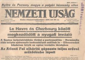 [II. Világháború] Nemzeti Ujság. 1944. junius 7. (Napilap, XXVI. évfolyam, 127. szám) "Le Havre és Cherbourg között megkezdődött a nyugati invázió - A Szajna torkolatvidékén történet a partraszállás - Normandia több helyén ejtőernyős hadosztályok szálltak le - Elkeseredett küzdelem folyik az egész inváziós térségben -- Az Atlanti Fal elhárító gépezete teljes erővel működésbe lépett." Félbehajtva, jó állapotban.