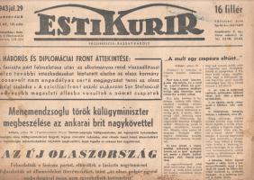 [II. Világháború] Esti Kurir. 1943. július 29. (Napilap, XXI. évfolyam, 169. szám) "A háborús és diplomáciai front áttekintése -- Menemendzsonglu török külügyminiszter megbeszélése az ankarai brit nagykövettel -- Az új Olaszország." Félbehajtva, jó állapotban.