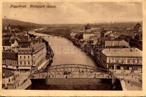 Nagyvárad, Oradea; Körösparti részlet, híd, zsinagóga, Gazdasági és Iparbank, Flegman Ármin üzlete / Cris riverside, bridge, bank, synagogue, shop (szakadás / tear)