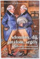 Kollár Zsuzsanna, Hites Sándor: Adomány, díj, jutalom, segély. A mecenatúra színeváltozásai az irodalomtörténetben. Bp., 2022, Reciti, papírkötés.