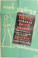 cca 1930 Cseh György Tánc Intézete Építő Palota Irányi utca 17 ... Madách-ny., jelzett a dúcon (Tóth), színes litografált art deco plakát, hajtott, szakadt, foltos, 46x30 cm.  Cseh György (1902-1965.) a kor elismert és keresett tánc- és illemtanára.