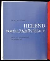 Dr. Sikota Győző: Herend porcelánművészete. Bp., 1976, Műszaki Könyvkiadó. Gazdag képanyaggal illusz...