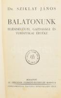 Sziklay János: Balatonunk. Egészségügyi, gazdasági és turisztikai értéke. Bp., é.n., Országos Pázmán...