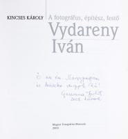 Kincses Károly: Vydareny Iván. A fotográfus, építész, festő. A magyar fotográfia történetéből 18. Vy...