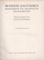 Moderne Bauformen. Monatshefte für Architektur und Raumkunst. Herausgegeben von Julius Hoffmann. XXV...