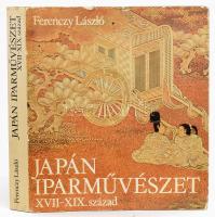 Ferenczy László: Japán iparművészet. XVII-XIX. század. Bp., 1981, Corvina. Fekete-fehér és színes fotókkal illusztrálva. Kiadói egészvászon-kötés, kissé sérült kiadói papír védőborítóban.