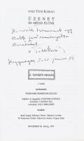 vitéz Tóth Károly: Üzenet - és mégis élünk. Emlékiratok. (Dedikált!) Dorog, 1995, Novoprint Rt. Máso...