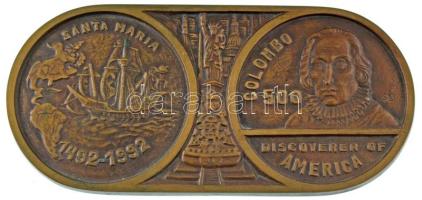 1992. "Colombo 500 - Discoverer of America / Santa Maria 1492-1992" egyoldalas, öntött bronz plakett az amerikai kontinens felfedezésének 500. évfordulójára. Szign.: SzJ (104x221mm) T:AU kis patina / Hungary 1992. "Colombo 500 - Discoverer of America / Santa Maria 1492-1992" one-sided cast bronze plaque commemorating the 500th anniversary of the discovery of the American continent. Sign: SzJ (104x221mm) C:AU small patina