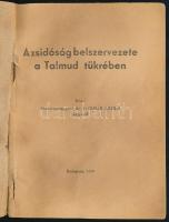Marcsamagyari Molnár Dező dr.: A zsidóság belszervezete a Talmud tükrében. Bp., 1939., (Szentes-ny.)...