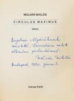 Molnár Miklós: Circulus Maximus. Körutazás Batáviában. (Dedikált!) Bp., 1990, Holnap. Első kiadás. K...