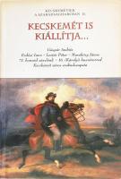 Kecskemét is kiállítja... Kecskemétiek a szabadságharcban II. Szerk.: Székelyné Kőrösi Ilona. Kecskemét, 2002., Bács - Kiskun M. Önkormányzat Katona József Múzeuma. Kiadói papírkötés.