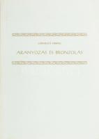 Cornelius Hebing: Aranyozás és bronzolás. Gyakorlati kézikönyv, 1985, papírkötés.