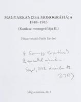 Fejős Sándor (főszerk.): Magyarkanizsa monográfiája 1848-1945. (Kanizsa monográfiája II.) (Dedikált!...