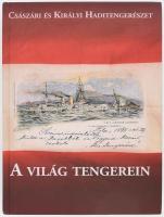 Császári és Királyi Haditengerészet - A világ tengerein. Szerk.: Hideg István, Isztin Gyula. (Csehi), 2021, ,,IDEHAZA" - A Magyar Vidékért Egyesület. Kiadói kartonált papírkötés.