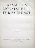 Wasmuths Monatshefte für Baukunst. Herausgegeber: Werner Hegemann. XI. Jahrgang (1927). [Teljes évfo...