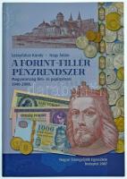 Leányfalusi Károly - Nagy Ádám: A Forint-Fillér pénzrendszer. Budapest, Magyar Éremgyűjtők Egyesülete, 2007. újszerű állapotban