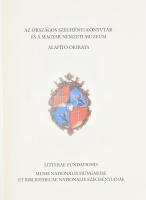 Az Országos Széchényi Könyvtár és a Magyar Nemzeti Múzeum alapító okirata. Bp., 2002, OSZK (Szentendre, Vincze László és Fiai Papírmerítő Műhely). Bársonykötésben, merített papíron, 44x31 cm.